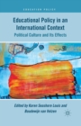 Educational Policy in an International Context : Political Culture and Its Effects - Book