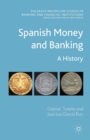 Spanish Money and Banking : A History - Book