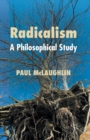 Radicalism : A Philosophical Study - Book