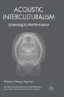 Acoustic Interculturalism : Listening to Performance - Book