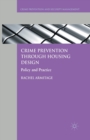 Crime Prevention through Housing Design : Policy and Practice - Book