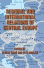 Regional and International Relations of Central Europe - Book