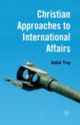 Christian Approaches to International Affairs - Book