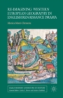 Re-imagining Western European Geography in English Renaissance Drama - Book