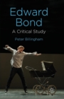 Edward Bond: A Critical Study - Book