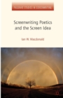 Screenwriting Poetics and the Screen Idea - Book