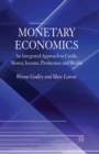 Monetary Economics : An Integrated Approach to Credit, Money, Income, Production and Wealth - Book