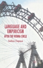 Language and Empiricism - After the Vienna Circle - Book
