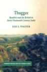Thuggee : Banditry and the British in Early Nineteenth-Century India - Book