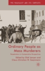Ordinary People as Mass Murderers : Perpetrators in Comparative Perspectives - Book