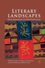 Literary Landscapes : From Modernism to Postcolonialism - Book