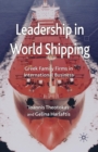 Leadership in World Shipping : Greek Family Firms in International Business - Book