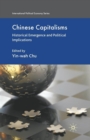 Chinese Capitalisms : Historical Emergence and Political Implications - Book