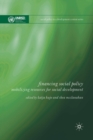 Financing Social Policy : Mobilizing Resources for Social Development - Book