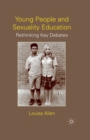 Young People and Sexuality Education : Rethinking Key Debates - Book