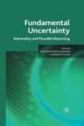 Fundamental Uncertainty : Rationality and Plausible Reasoning - Book