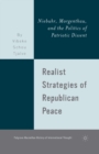 Realist Strategies of Republican Peace : Niebuhr, Morgenthau, and the Politics of Patriotic Dissent - Book