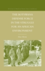 The Botswana Defense Force in the Struggle for an African Environment - Book
