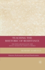 Teaching the Rhetoric of Resistance : The Popular Holocaust and Social Change in a Post-9/11 World - Book
