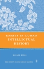 Essays in Cuban Intellectual History - Book