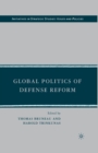 Global Politics of Defense Reform - Book