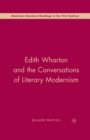 Edith Wharton and the Conversations of Literary Modernism - Book