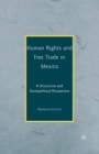 Human Rights and Free Trade in Mexico : A Discursive and Sociopolitical Perspective - Book