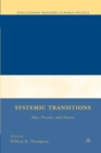 Systemic Transitions : Past, Present, and Future - Book