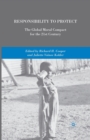 Responsibility to Protect : The Global Moral Compact for the 21st Century - Book