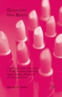 Globalizing Ideal Beauty : How Female Copywriters of the J. Walter Thompson Advertising Agency Redefined Beauty for the Twentieth Century - Book