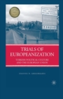 Trials of Europeanization : Turkish Political Culture and the European Union - Book
