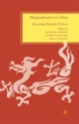Marginalization in China : Recasting Minority Politics - Book