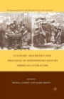 Culinary Aesthetics and Practices in Nineteenth-Century American Literature - Book