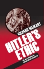Hitler's Ethic : The Nazi Pursuit of Evolutionary Progress - Book