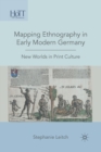 Mapping Ethnography in Early Modern Germany : New Worlds in Print Culture - Book