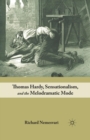 Thomas Hardy, Sensationalism, and the Melodramatic Mode - Book