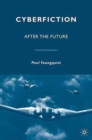 Cyberfiction : After the Future - Book