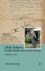 J.R.R. Tolkien's Double Worlds and Creative Process : Language and Life - Book