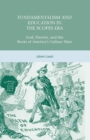 Fundamentalism and Education in the Scopes Era : God, Darwin, and the Roots of America’s Culture Wars - Book