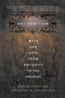 Antisemitism : Myth and Hate from Antiquity to the Present - Book
