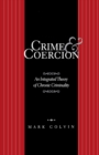 Crime and Coercion : An Integrated Theory of Chronic Criminality - Book