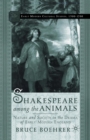 Shakespeare Among the Animals : Nature and Society in the Drama of Early Modern England - Book