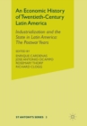 An Economic History of Twentieth-Century Latin America : Volume 3: Industrialization and the State in Latin America: The Postwar Years - Book