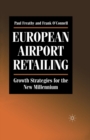 European Airport Retailing: Growth Strategies for the New Millennium - Book