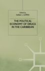 The Political Economy of Drugs in the Caribbean - Book