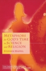 Metaphors for God's Time in Science and Religion - Book
