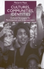 Cultures, Communities, Identities : Cultural Strategies for Participation and Empowerment - Book