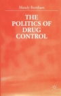 The Politics of Drug Control - Book