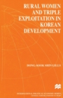 Rural Women and Triple Exploitation in Korean Development - Book