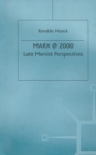 Marx @ 2000 : Late Marxist Perspectives - Book